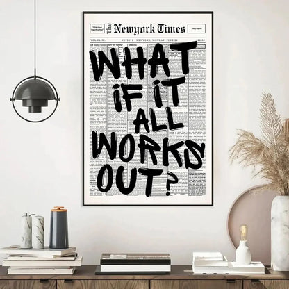Newspaper Poster - What If It All Works Out - Positive Quote Canvas Wall Art