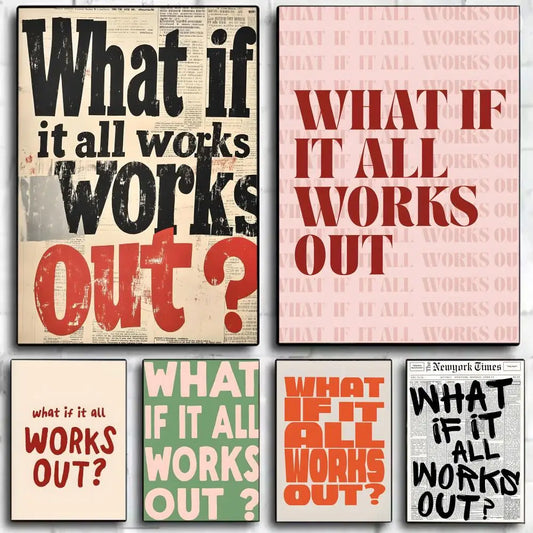 Positive W-What If It All Works Out Art Poster Wall Art